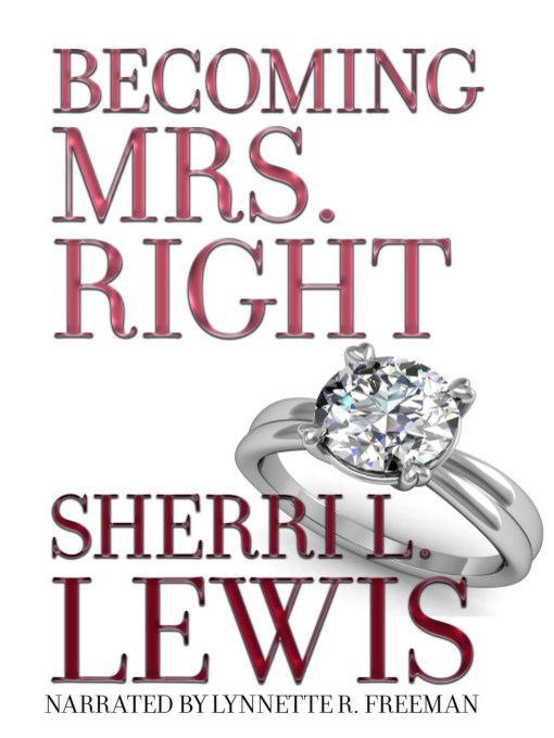 Title details for Becoming Mrs. Right by Sherri L. Lewis - Wait list